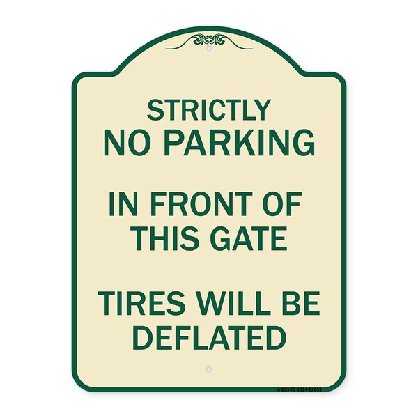 Signmission Strictly No Parking in Front of This Gate Tires Will Deflated Alum Sign, 24" x 18", TG-1824-22833 A-DES-TG-1824-22833 - main